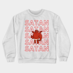 My Bro, Satan Crewneck Sweatshirt